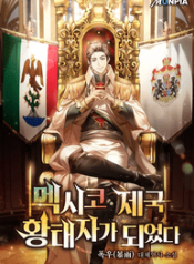 I-Became-The-Crown-Prince-Of-The-Mexican-Empire_optimized
